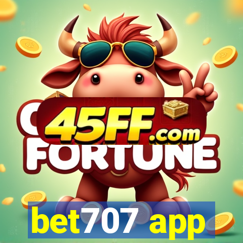bet707 app